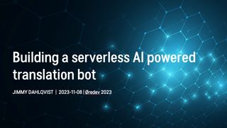 Building a serverless AI powered translation service