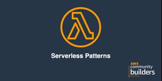 Serverless Patterns